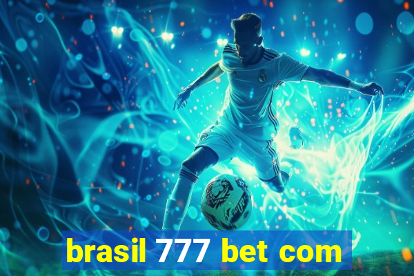 brasil 777 bet com